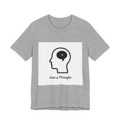 Just a Thought T-Shirt — Minimalist Head & Thought Bubble Tee