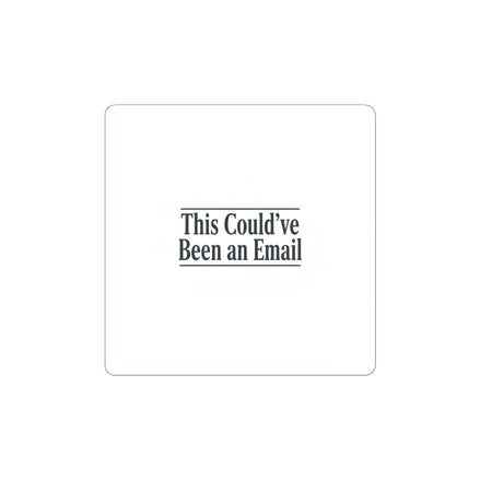 This Could've Been an Email Sticker | Meeting Meme, Office Humor