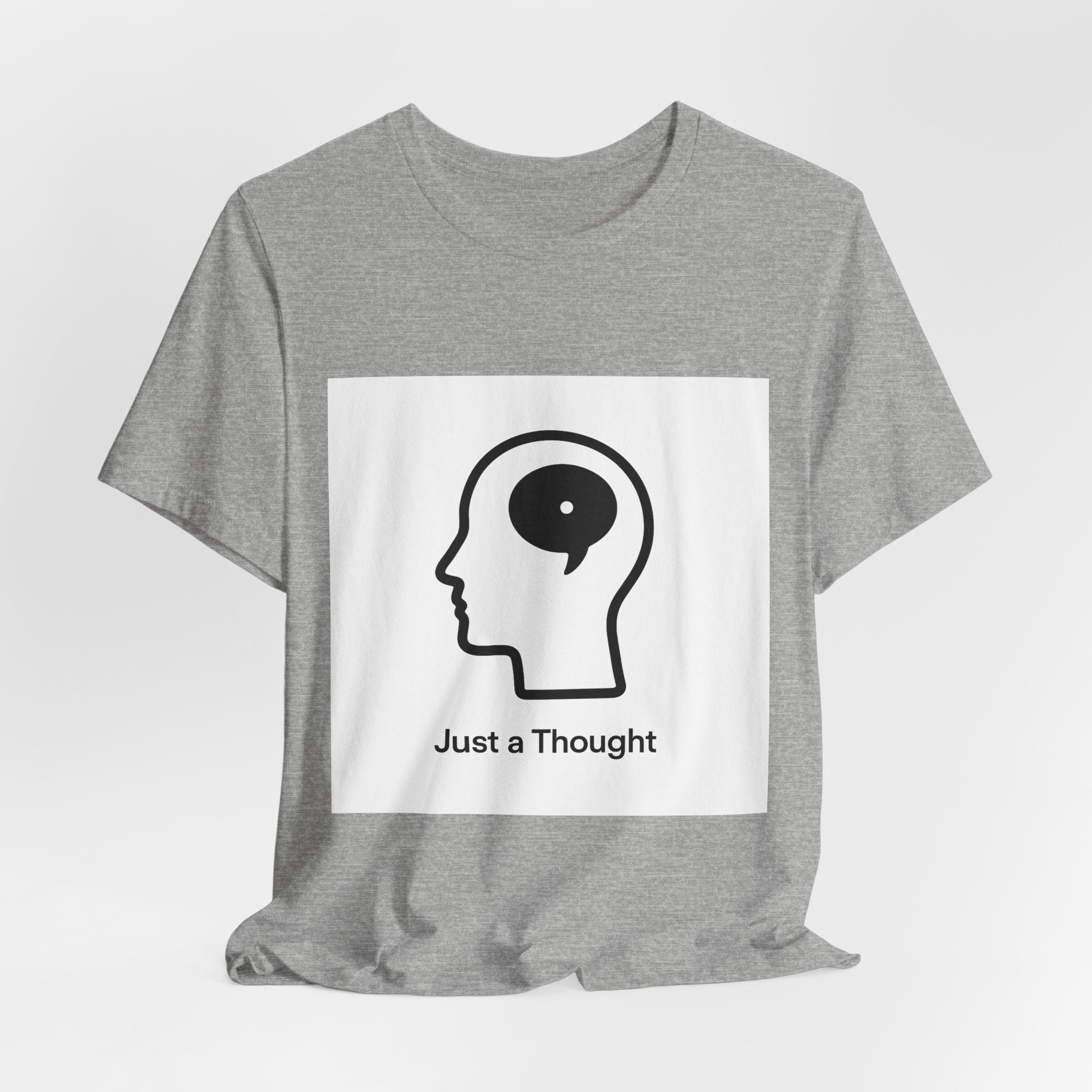 Just a Thought T-Shirt — Minimalist Head & Thought Bubble Tee