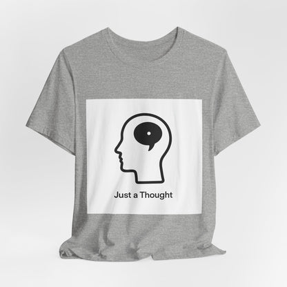 Just a Thought T-Shirt — Minimalist Head & Thought Bubble Tee