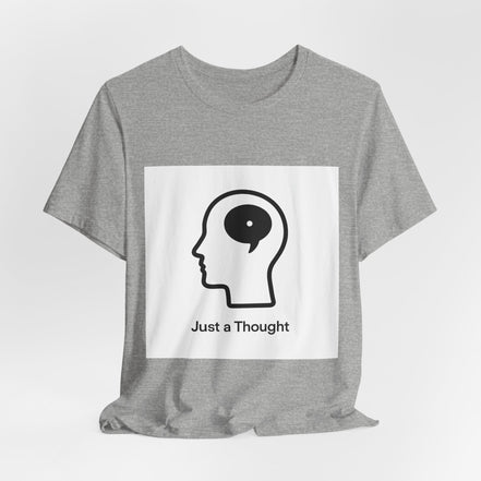 Just a Thought T-Shirt — Minimalist Head & Thought Bubble Tee