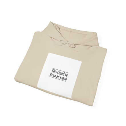 This Could've Been an Email Hoodie | meeting meme, office humor