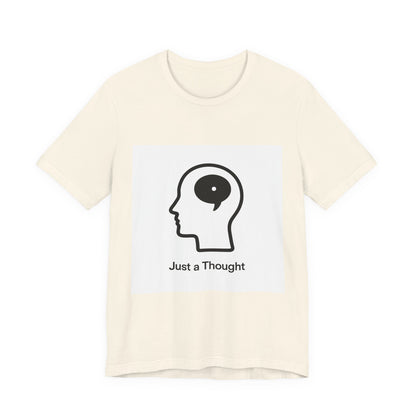 Just a Thought T-Shirt — Minimalist Head & Thought Bubble Tee