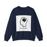 Just a Thought Crewneck Sweatshirt