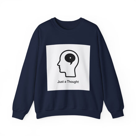 Just a Thought Crewneck Sweatshirt