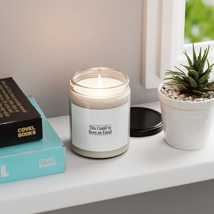 This Could've Been an Email Candle | Scented Soy Candle, Desk Humor