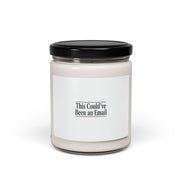 This Could've Been an Email Candle | Scented Soy Candle, Desk Humor