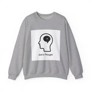 Just a Thought Crewneck Sweatshirt