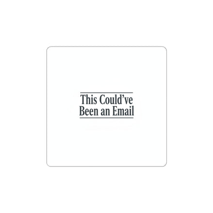 This Could've Been an Email Sticker | Meeting Meme, Office Humor