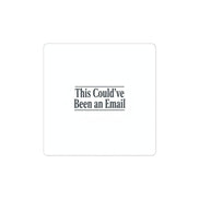 This Could've Been an Email Sticker | Meeting Meme, Office Humor