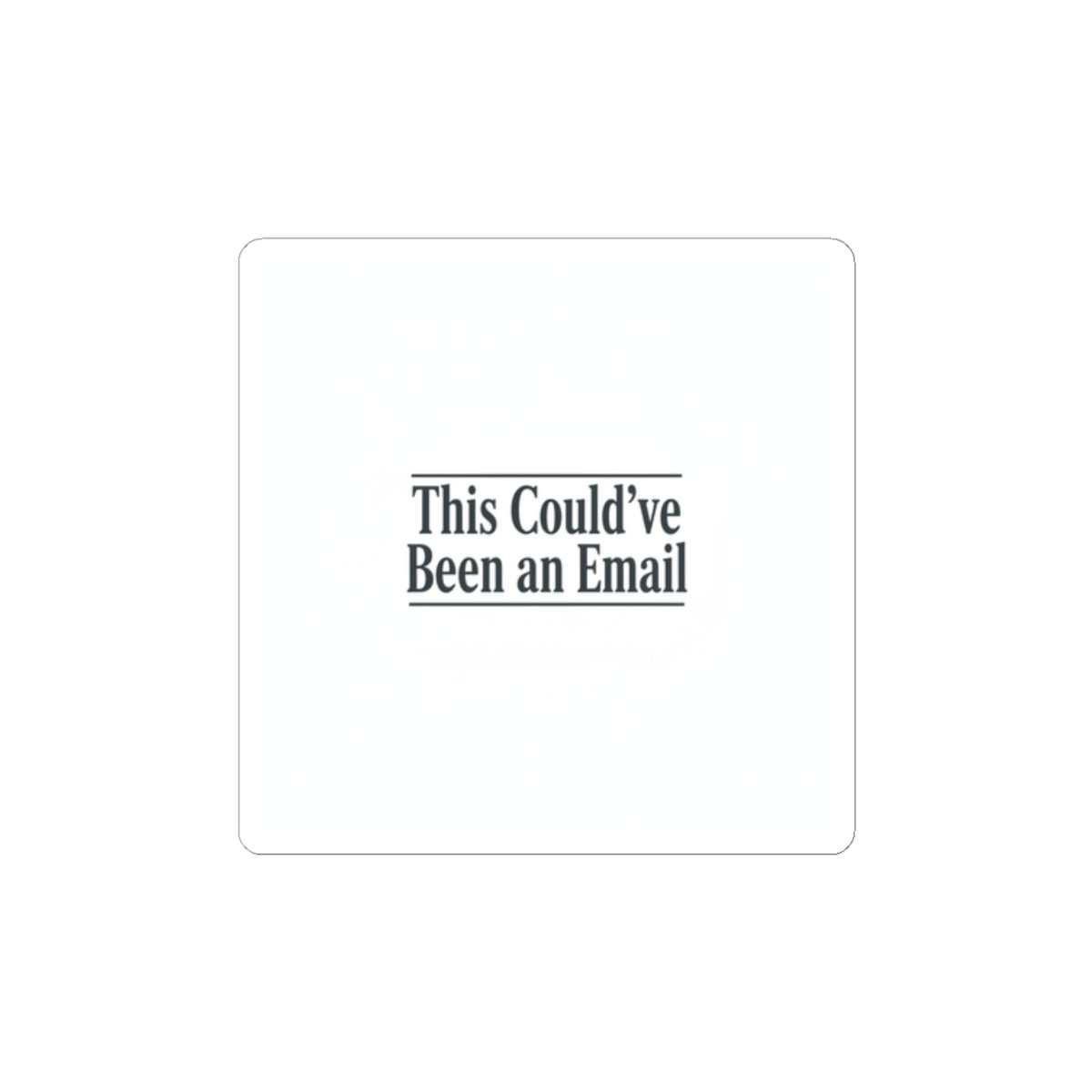 This Could've Been an Email Sticker | Meeting Meme, Office Humor