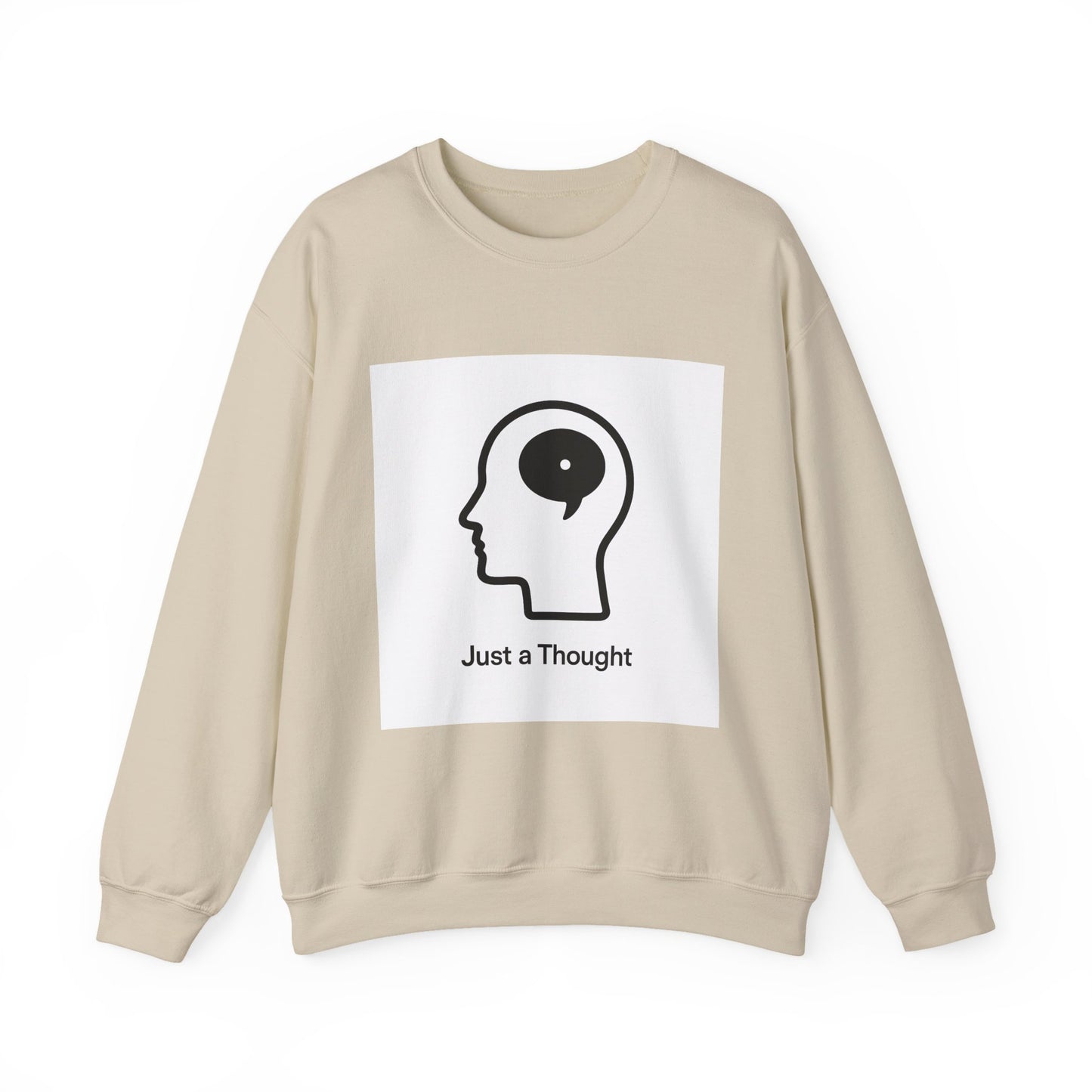 Just a Thought Crewneck Sweatshirt