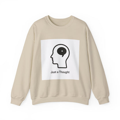 Just a Thought Crewneck Sweatshirt