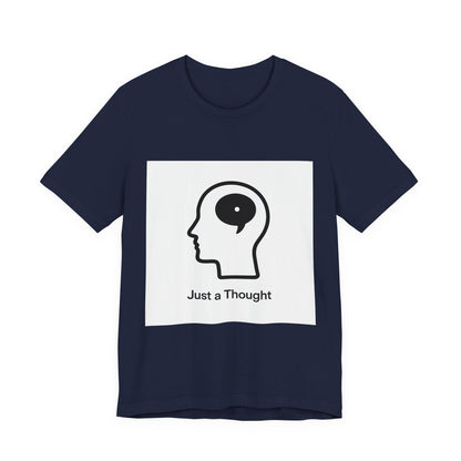 Just a Thought T-Shirt — Minimalist Head & Thought Bubble Tee