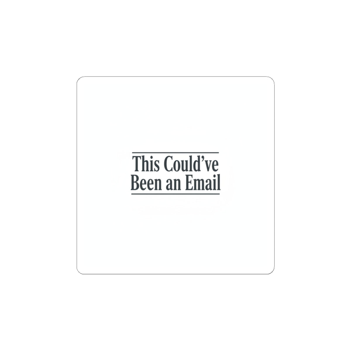 This Could've Been an Email Sticker | Meeting Meme, Office Humor