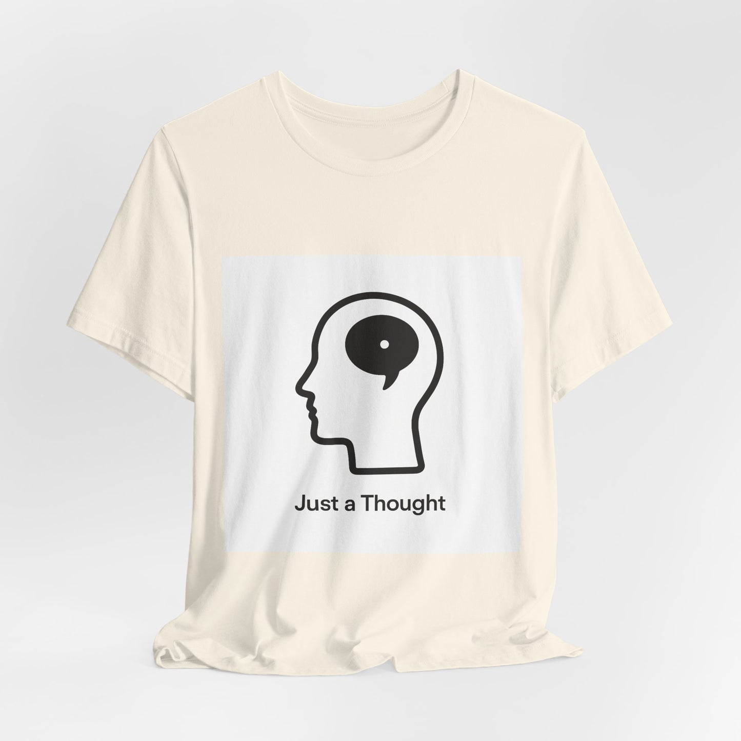 Just a Thought T-Shirt — Minimalist Head & Thought Bubble Tee