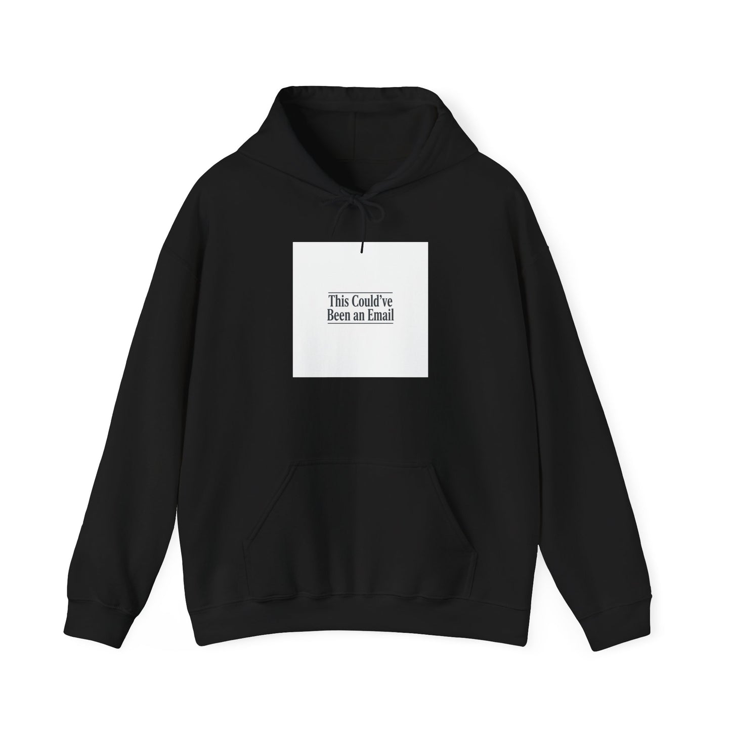 This Could've Been an Email Hoodie | meeting meme, office humor